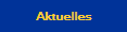 Aktuelles