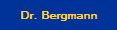 Dr. Bergmann